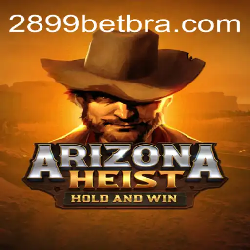 Explore the Exciting World of ArizonaHeist: A Thrilling Adventure on 2899BET.COM