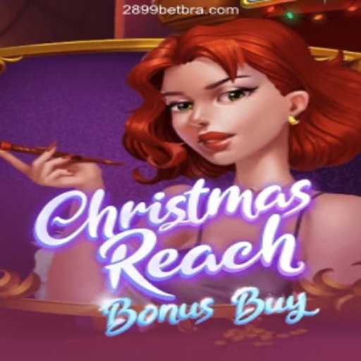 Unveiling ChristmasReachBonusBuy on 2899BET.COM: The Ultimate Slots Experience